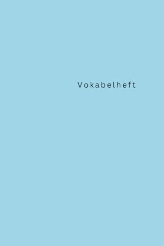 Vokabelheft: 3 Spalten, mit Lernkontrolle, A5, 105 Seiten