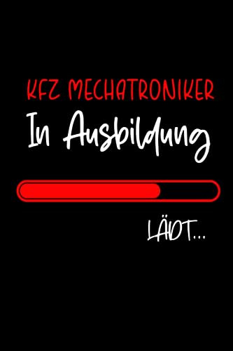 Kfz Mechatroniker in Ausbildung: 2024 Wochenplaner für 53 Wochen (1 Jahr) Zum Ausfüllen | Buchkalender Geschenk für Erzieher oder Kfz Mechatroniker | ... | Schöne Geschenke für Kfz Mechatroniker
