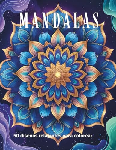 MANDALAS: 50 diseños relajantes para colorear