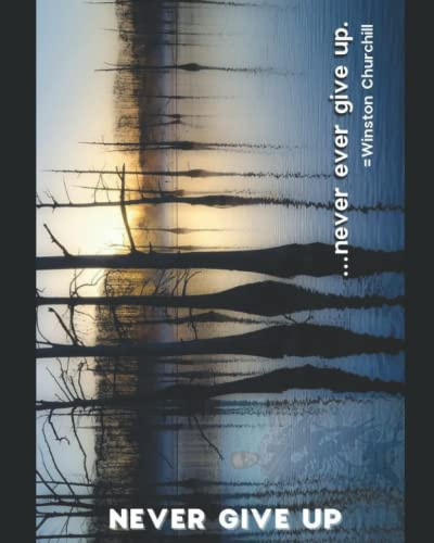 NOTEBOOK: Winston Churchill Quote - Bayou Photography