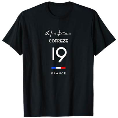 La vie est meilleure en CORRÈZE Numéro 19 Bas-Limousin France T-Shirt