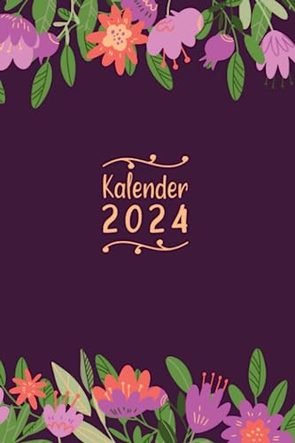 Kalender 2024: Kompakter Jahresplaner Wochenübersicht | A5 | Januar bis Dezember | Ferien, Feiertagen Monatsübersicht und vieles mehr | Organizer und Zeitplaner für 1 Jahr | Blumenzauber lila