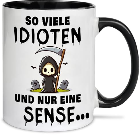 Tasse mit Spruch lustig - SO VIELE IDIOTEN UND NUR EINE SENSE... Idee Kaffeetassen Sarkasmus schwarzer Humor - Geschenk für männer frauen Arbeit & Büro