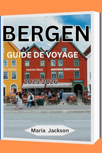 BERGEN GUIDE DE VOYAGE 2025-2026