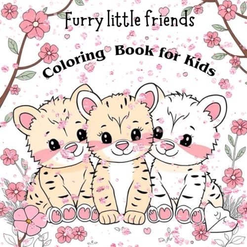Furry Little Friends: Coloring Book for kids