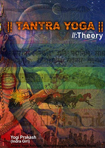 Tantra Yoga: Tantra Yoga Theory (English Edition)