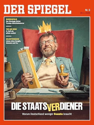 DER SPIEGEL 6/2026 Die Staatsverdiener