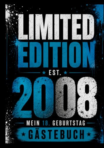 Gästebuch zum 18. Geburtstag - LIMITED EDITION: Erinnerungsbuch zum Ausfüllen mit Glückwünschen, Fotos, Wünschen und kreativen Einträgen – Geschenk zum 18. Geburtstag für Jungen und Mädchen