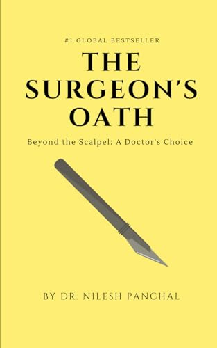 The Surgeon's Oath: Beyond the Scalpel: A Doctor's Choice (Code Red: The Medical Thriller Series)