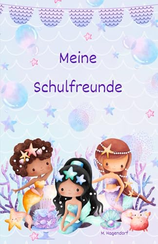 Freundschaftsbuch: Meine Schulfreunde