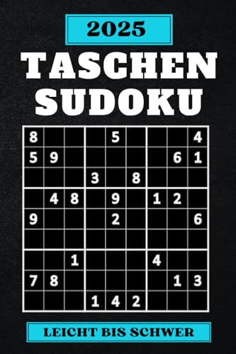 Taschen-Sudoku: Mini Rätselbuch Für Unterwegs mit 200 Sudoku | A6 Format | Leicht bis Schwer mit Lösungen