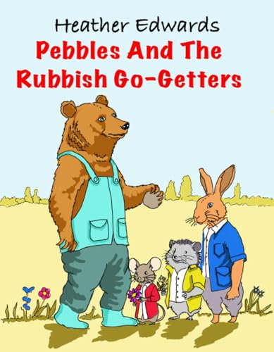 Pebbles And The Rubbish Go-Getters