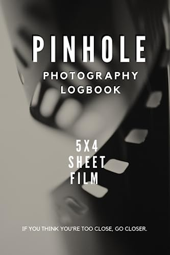 Pinhole Photography Logbook 5x4 sheet film: Never forget how you created 'that' picture again. Log where and when you grabbed each photo with space for the technical information and notes/diagrams.