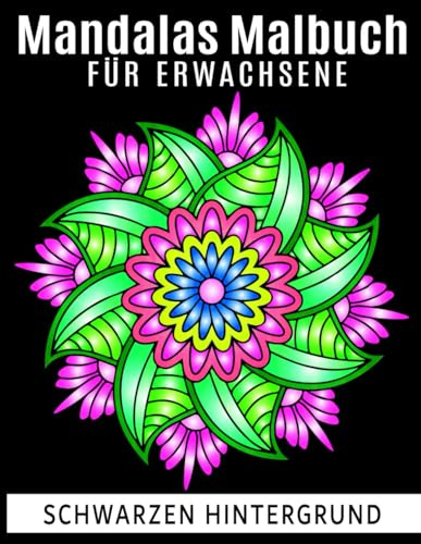 Mandalas Malbuch: für Erwachsene mit Schwarzer Hintergrund, über 40 Motive zum Entspannen