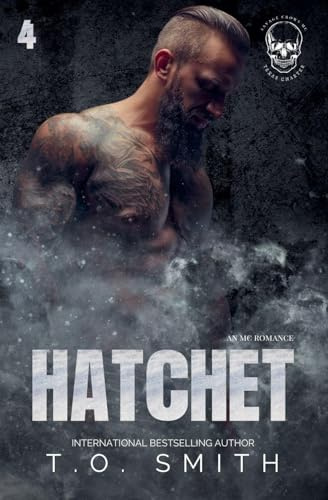 Hatchet: 4 (Savage Crows MC Texas Charter)