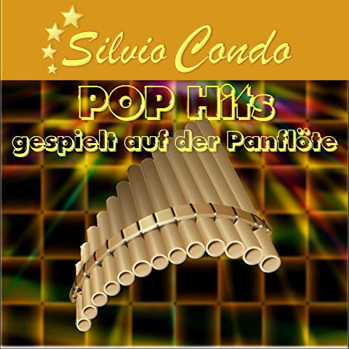 Pop Hits gespielt auf der Panflöte