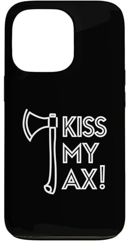 iPhone 13 Pro Kiss My Ax, Funny Axe Throwing Case