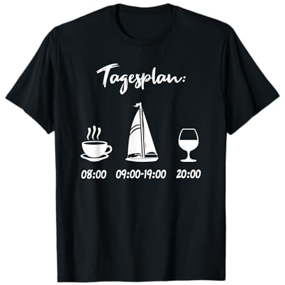 Segelboot Tagesplan Geschenk Segler Männer lustig Segeln T-Shirt