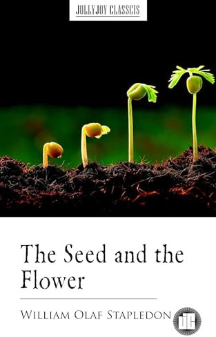The Seed and the Flower