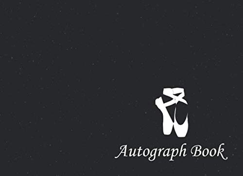 Ballet Autograph Book: Ballet Shoes, Signatures Blank Scrapbook, Blank Unlined Memory Journal, Keepsake Memory Book, Celebrity Memorabilia Album Gift, Present for Classical Dance Lovers
