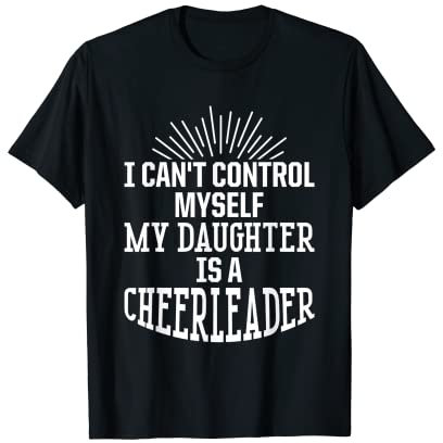 Cheer Dad Cheerleading Cheerleader kann mich nicht kontrollieren T-Shirt