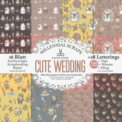 Bastelpapier CUTE WEDDING Süßes Musterpapier & Motive zum Ausschneiden: Basteln für die Hochzeit I Für Tischkarten, Einladungen, Danksagung, Fotoalben, Hochzeitsplaner I Letterings I DIY Hochzeitsdeko