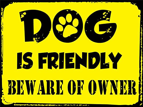 El Perro Es Amigable, Tenga Cuidado Con El Dueño Señal De Advertencia Cartel De Chapa Chapa Vintage Pared Muestra Placa Para Interior Exterior 20X30cm