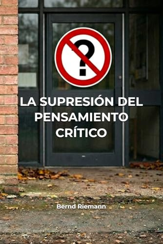 La supresión del pensamiento crítico