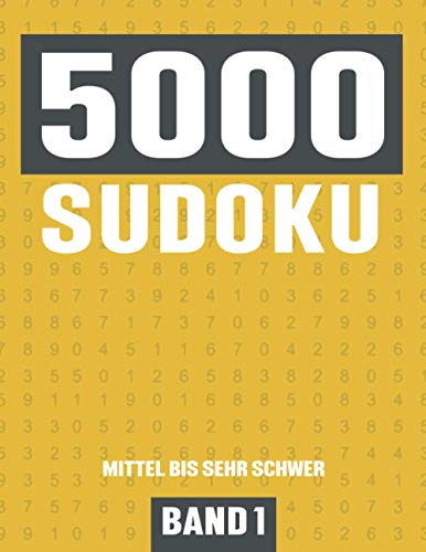 5000 Sudoku: Großes Sudoku Buch mit 5000 Rätseln - Schwierigkeit Mittel bis Sehr Schwer - für Kinder, Erwachsene und Senioren - Band 1