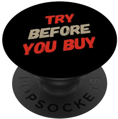 Buying Quotes Funny Text Quotes Try Before You Buy PopSockets Adhesive PopGrip