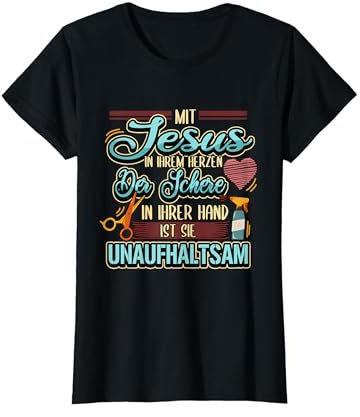 Friseur Schere Föhn Christ Haare Jesus Geschenk T-Shirt
