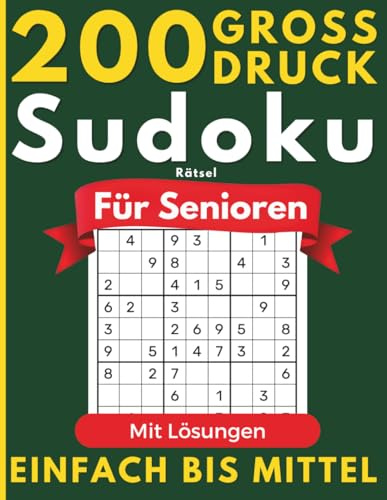 Großdruck Sudoku Rätsel für Senioren: Einfach bis mittel mit Lösungen | Sudoku-Block mit kniffligen Rätseln – 200 Sudokus inklusive Lösungen, Anleitung und Tipps