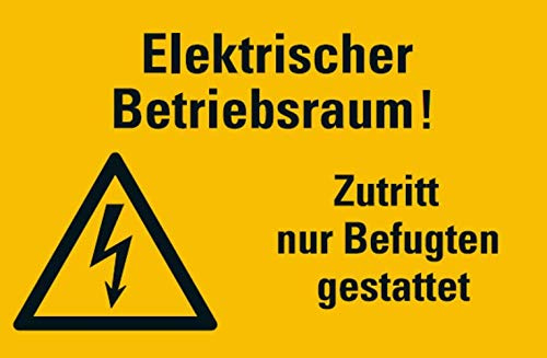 Aufkleber Elektrischer Betriebsraum! Zutritt nur Befugten gestattet Warnaufkleber Schild 20x30cm, signalgelb Made in Germany by MBS-SIGNS