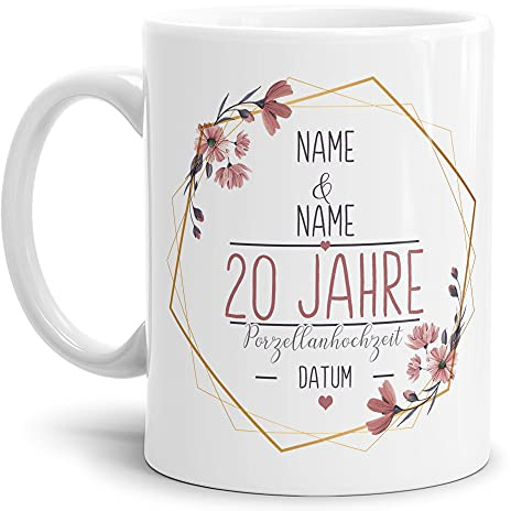 Tasse zum Hochzeitstag Porzellan Hochzeit - mit Name & Datum selbst gestalten - 20 Jahre Ehe, Paar, Geschenk Hochzeit, Jubiläum, Jahrestag I Personalisiert, Keramik Weiß 300 ml