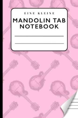 Mandolin Tab Notebook: (Pink) | 4x6 Mandolin Tab Ruled Small Notebook | Fits In Most Mandolin Cases! | Gift For Mandolin, Mando, Music Students | 110 Pages