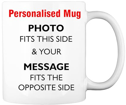 Personalised Photo Mug with Message, Add Your own Photo, Customised Printed Gift for Him, Her, Anniversary, Wedding, Birthday Christmas Secret Santa Teacher Gifts Leaving Gift