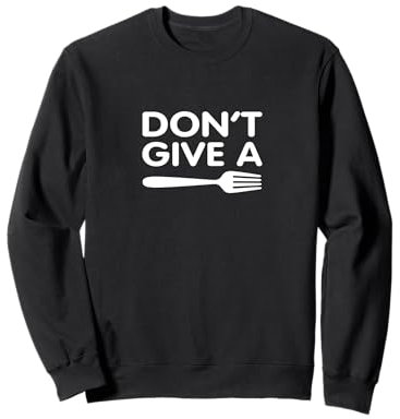 Fourchette, cuisine, restaurant, café, chef restaurant, boulanger, cuisinier Sweatshirt