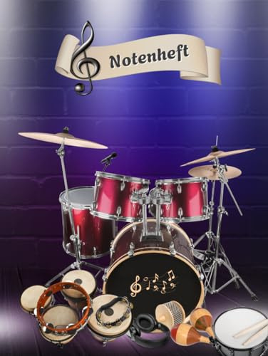 Notenheft Schlagzeug DIN A4 Notenbuch Xylophon Musikunterricht Trommeln Notenlinienheft Große Lineatur Glockenspiel Maracas Glocken Triangel Zimbel ... Notensysteme Rasseln Musiker Gongs 02B11