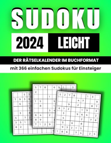 Sudoku 2024 Leicht: Der Sudoku Kalender im Buchformat mit 366 einfachen Rätseln für Einsteiger