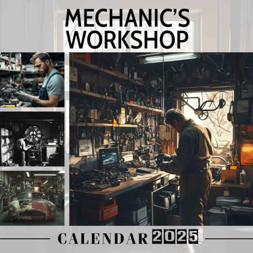 Mechanic’s Workshop 2025: A Year Full of Tools and Techniques for Home Mechanics, Ideal for Perfectly Organizing Your Projects