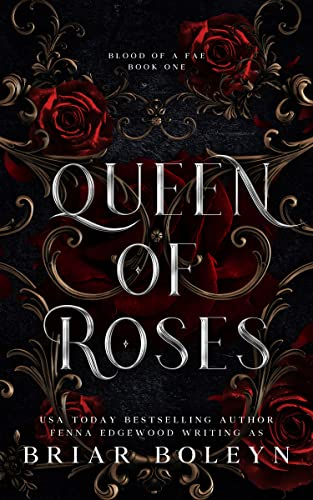 Queen of Roses: The Prequel to Bloodwing Academy (Blood of a Fae Book 1) (English Edition)