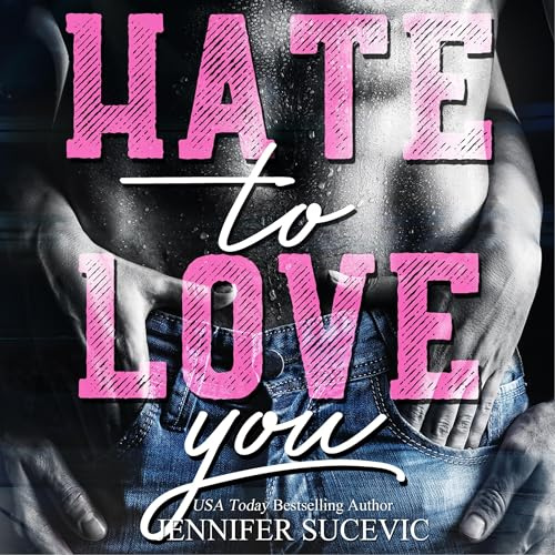 Hate to Love You (German Edition): Zerbrechliche Liebe (College Love 1)