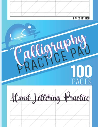 Calligraphy Practice Pad: Calligraphy Writing Paper 100 Sheet Pages Hand Lettering Practice Paper, Caligraphy Practice Paper/Workbook For Beginners