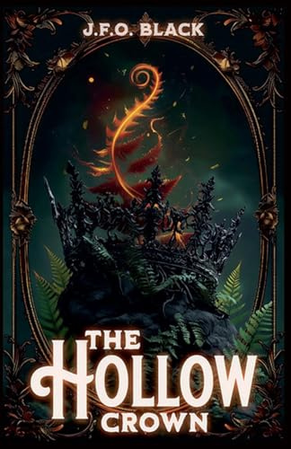 The Hollow Crown: 3 (Rebels of Flame and Fern)