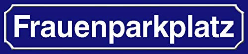 Schatzmix Straßenschild Frauenparkplatz Metallschild 46x10 cm Wanddeko tin Sign Blechschild, Blech, Mehrfarbig