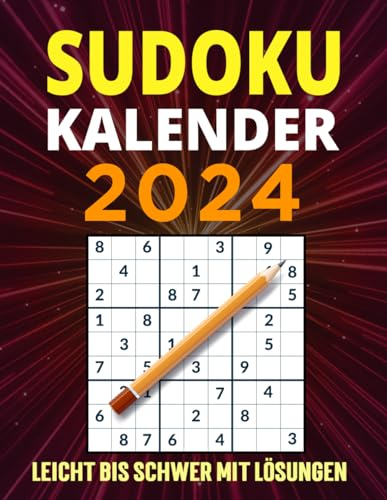 Sudoku Kalender 2024: 366 Sudoku für Erwachsene und Senioren - Leicht bis Schwer mit Lösungen