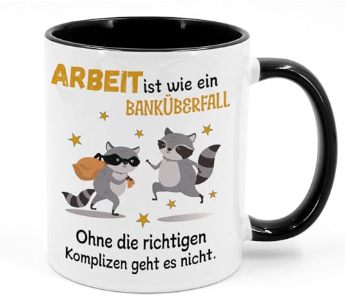 Kollegen Tasse personalisiert Geschenk zum Abschied - Tasse mit Spruch ARBEIT ist wie ein BANKÜBERFALL ohne die richtigen Komplizen geht es nicht - Kollegen Abschiedsgeschenk, Jobwechsel Kaffeetasse