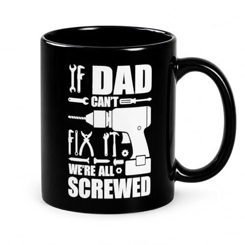 ALINK Fathers Day Dad Gifts – Funny Tool Coffee Mug 11oz, If Dad Can’t Fix It We’re Screwed, Gift from Wife Kids, Mechanic Handyman Novelty Ceramic Mug, Christmas Birthday Gift