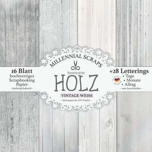 Bastelpaper Holz VINTAGE WEISS – Motivpapier für DIY Projekte –: Scrapbooking Papier & Zubehör I Zum Ausschneiden I Mit Letterings I Junk Journal ... für Bastelfreunde I Karten Basteln Set