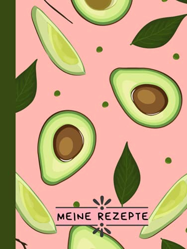 Rezeptbuch Zum Selberschreiben: DIY Kochbuch,Backbuch Zum Selbst Schreiben und Ausfüllen mit Register/Inhaltsverzeichnis zum Eintragen der Rezepte mit ... auf DIN A4 mit stabilem Hardcover - Avocado
